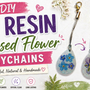 Pressed Flower Resin Keychains | Easy UV Resin Tutorial + Gift Ideas