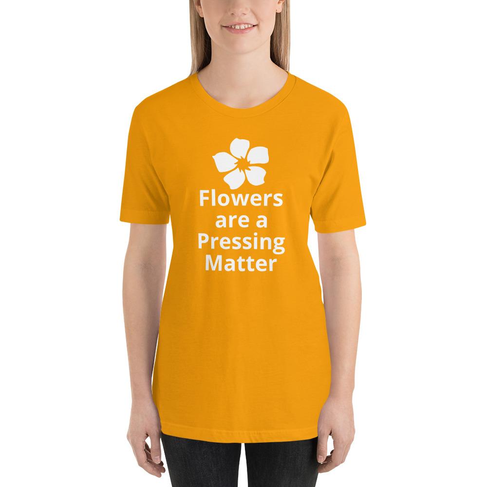 Flowers are a Pressing Matter T-Shirt - Microfleur