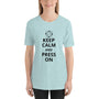 Keep Calm and Press On T-Shirt - Microfleur