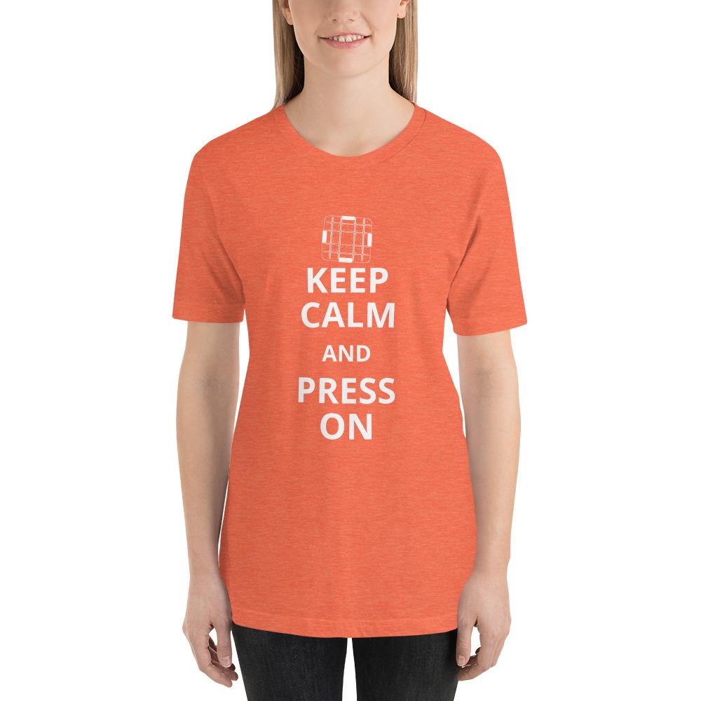 Keep Calm and Press On T-Shirt - Microfleur