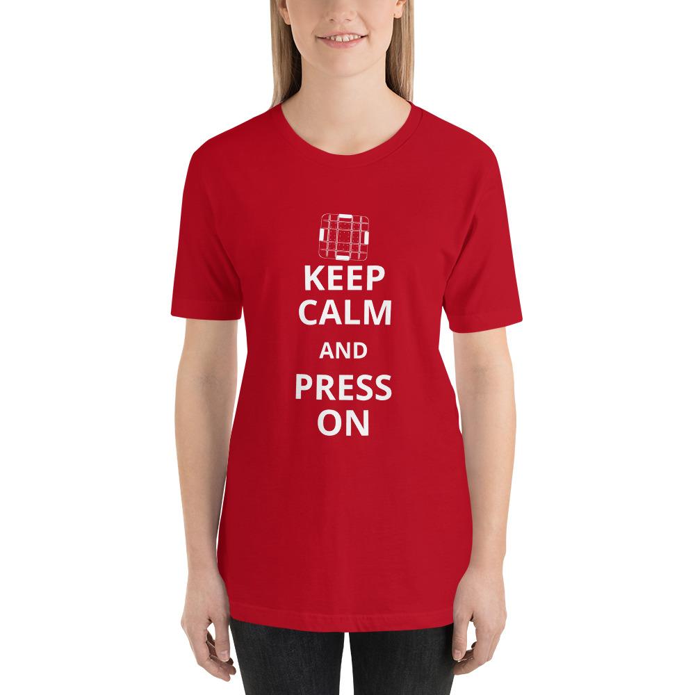 Keep Calm and Press On T-Shirt - Microfleur