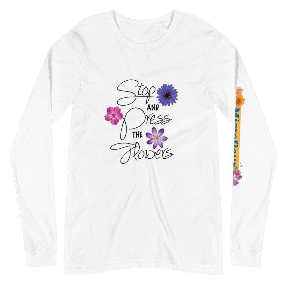 Stop & Press the Flowers Long Sleeve Tee - Microfleur